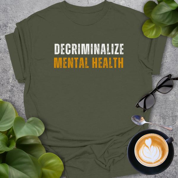 Decriminalize Mental Health T-Shirt