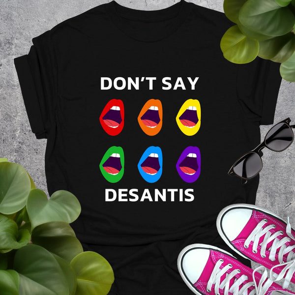 Don't Say Desantis T-Shirt