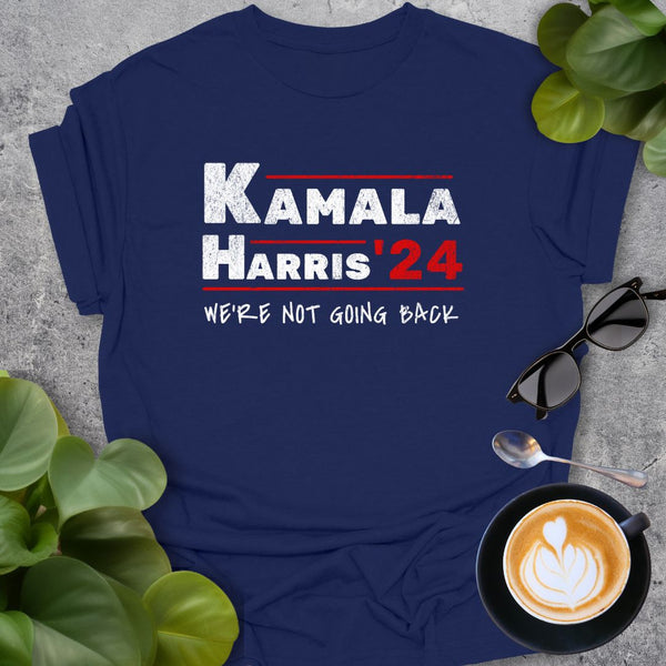 Kamala Harris 2024: Not Going Back T-Shirt