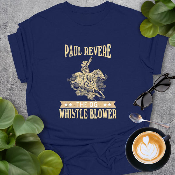 Paul Revere, OG Whistleblower T-Shirt