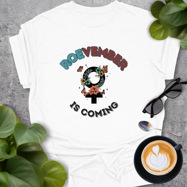 Roevember is Coming T-Shirt